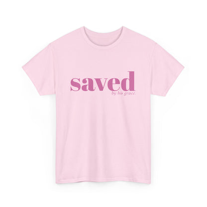 Saved by his grace Shirt / Christian T-Shirt