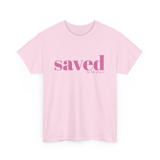 Saved by his grace Shirt / Christian T-Shirt