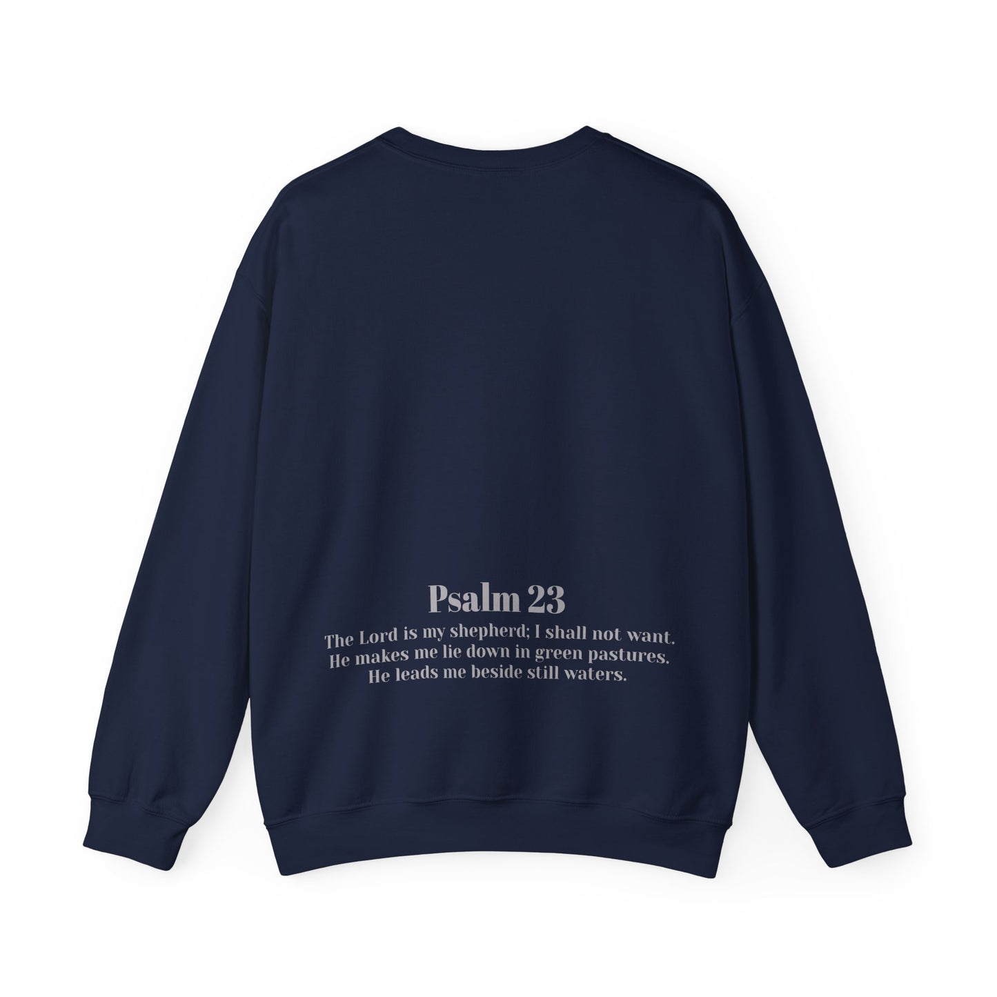 The Lord is my shepherd Sweatshirt / Christian Sweatshirt