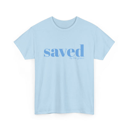 Saved by his grace Shirt / Christian T-Shirt