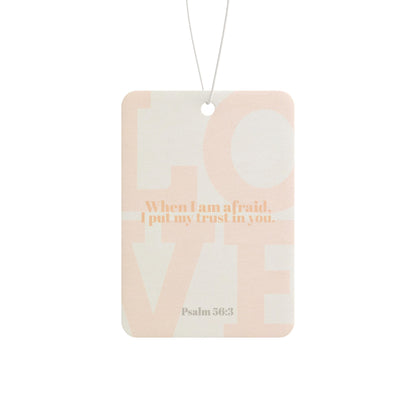 Car Air Freshener with bible verse / Psalm 56:3