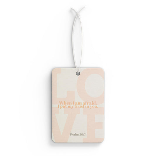 Car Air Freshener with bible verse / Psalm 56:3